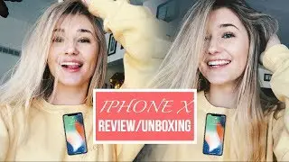 IPHONE X REVIEW/UNBOXING