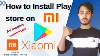 How to Install Google Play store on Xiaomi/Redmi/Mi Chinese Version Phone|| By #TechnicalRajid