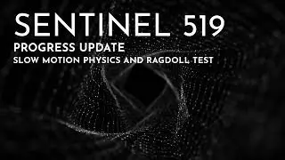 SENTINEL 519: SAGA - GENESIS | Physics and Ragdoll Test in Slow Motion