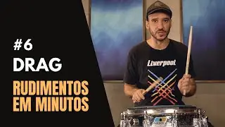 #6 - Drag - Rudimentos em Minutos | Aula de Bateria