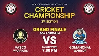 FINAL |GCA | VASCO WARRIORS VS GOMANCHAL WARRIORS| GOA VETERANS CRICKET ASSOCIATION |3R EDITION