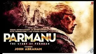 परमाणु || Parmanu the story of pokhran || trailer 2018 By- world wide work