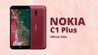 Nokia C1 Plus | Official Video
