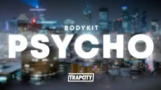 Bodykit - PSYCHO