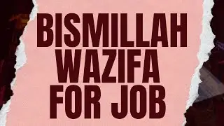 Bismillah Wazifa For Job | The Courtyard | #then | Her Mushkil Ka Hal | Wazaif | Ilmi Baat | #dubai