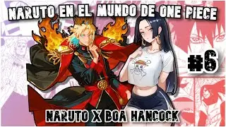 🛑 QHPS NARUTO aparec&iacute;a en ONE PIECE y ENAMORABA a BOA HANCOCK | #6 💍