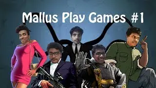 Mallus Play Games #1 | Funny Moments