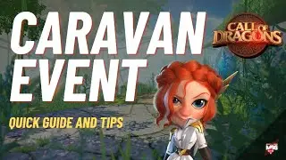 Суперкраткое руководство по событию &laquo;КАРАВАН&raquo; &mdash; Call of Dragons