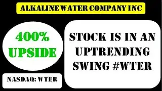 Alkaline Water Company Inc Stock is in an uptrending swing #wter - wter stock