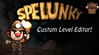 Spelunky Custom Levels!