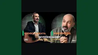 Sevdiğine Hasret (feat. Nurettin Yeşil)