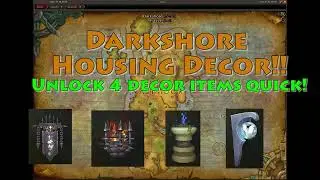 Получите все 4 декора Darkshore Housing БЫСТРО!