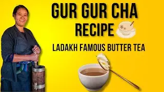 Ladakh Namkeen Gur Gur Chai | Leh Ladakh Roadtrip Vlog | Famous Butter Chai Recipe