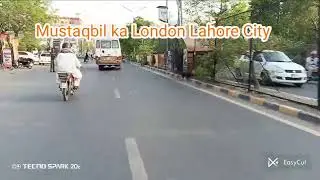 Lahore City mustaqbil ka London need and clean envoirment