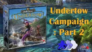 Too Many Bones | Undertow Campaign : Part 2