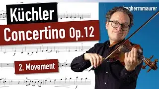 K&uuml;chler Concertino Op. 12 | 2. Movement | violin sheet music | Piano Accompaniment | var. tempi