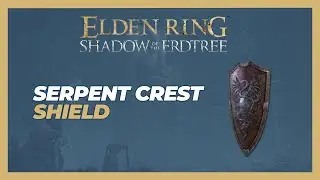 How to Get the Serpent Crest Shield - Elden Ring: Shadow of the Erdtree