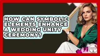 How Can Symbolic Elements Enhance A Wedding Unity Ceremony? - Wedding Trends Now