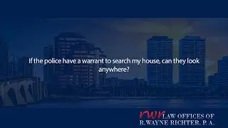 If the police have a warrant to search my house, can they look anywhere?