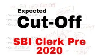 SBI Clerk 2020 Prelims का Cut-Off कितना जा सकता है ? | Expected Cut off of SBI Clerk Pre 2020