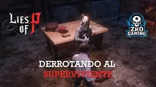 05 &ndash;SUPERVIVIENTE  Lies of P Boss Fight Soulslike Gameplay
