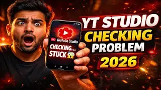 YouTube Studio Video Checking Problem Fix ✅ | Checking Stuck Issue 2026 | 💯 % problem solve