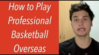 How to Play Professional Basketball Overseas