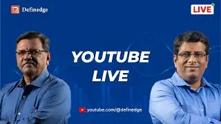 ⚪ YouTube LIVE with Definedge | September 2024