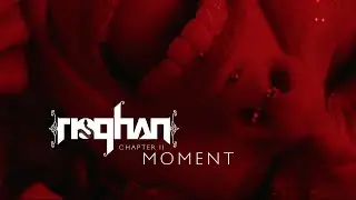 Rioghan - Chapter II: Moment | Official 4K Music Video