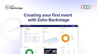 Creating your first event with Zoho Backstage | An overview video