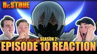 DR STONE REACTION | 2x10 