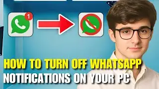 How to Turn Off WhatsApp Notifications on PC