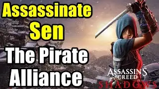 Assassinate Sen - The Pirate Alliance | Assassin's Creed Shadows