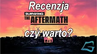 Surviving the aftermath - czy warto?