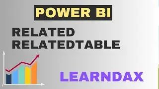 Mastering DAX: Understanding RELATED and RELATEDTABLE Functions in Power BI with different use cases