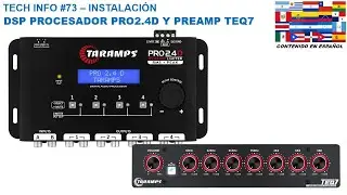 TECH INFO #73 - DSP PROCESADOR DE AUDIO TARAMPS PRO2.4D Y PREAMP ECUALIZADOR TEQ7 - INSTALACION