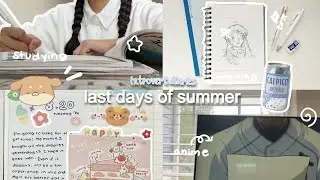 introvert diaries 🌊📎: last days of summer, drawing, crocheting a gift, studying, & anime