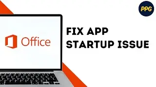 How to fix Microsoft office app was unable to start problem ?