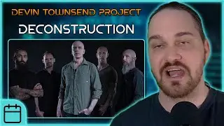 I HAD A MENTAL REBOOT // Devin Townsend Project - Deconstruction // Composer Reaction & Analysis