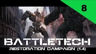 BATTLETECH Restoration Campaign Part 8 - Raising the Argo
