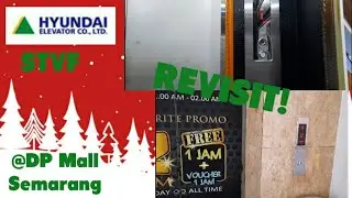 (Retake 1) Hyundai Traction Elevator - DP Mall, Semarang, Central Java, ID