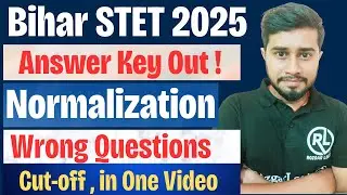 Bihar STET 2025 Answer Key OUT | Normalization Explained | Expected Cutoff | Wrong Question Analysis