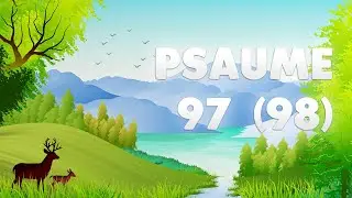 PSAUME 97 (98) : le SEIGNEUR a fait CONNA&Icirc;TRE SA VICTOIRE