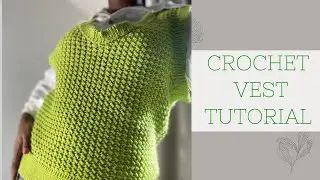 Easy Crochet Vest| Beginner Friendly