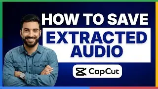 Как сохранить извлеченный аудиофайл в CapCut [ПОЛНОЕ РУКОВОДСТВО]