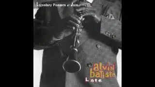Late (Alvin Batiste) - late