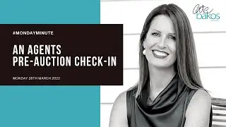 Monday Minute with Cate Bakos - An Agents Pre-Auction Check-In