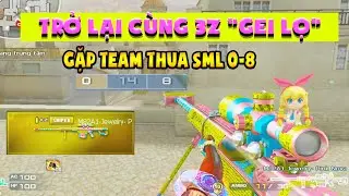 ►Gặp quả team thua 0-8 - Trở lại c&ugrave;ng khẩu 3z Gei Lọ