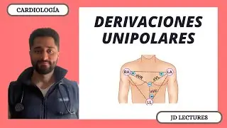 ELECTROCARDIOGRAMA | DERIVACIONES UNIPOLARES | CARDIOLOGÍA