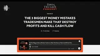 83. The 3 Biggest Money Mistakes Tradesmen Make That Destroy Profits And Kill Cash Flow